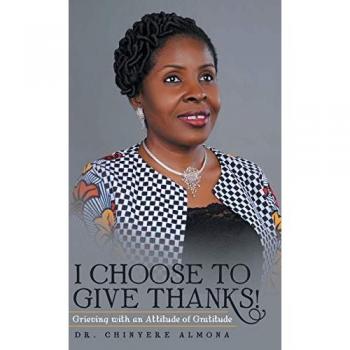 I Choose to Give Thanks: Grieving with Gratitude