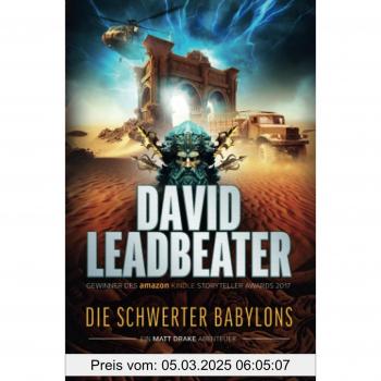 DIE SCHWERTER BABYLONS (Matt Drake Abenteuer 6)