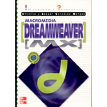 Macromedia Dreamweaver MX. Iniciación y referencia