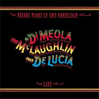 Di Meola/McLaughlin/de Luca : Friday Night in S. F