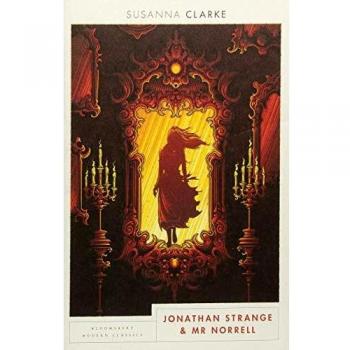 Jonathan Strange and Mr Norrell: Bloomsbury Modern Classics