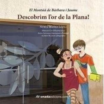 Descobrim l'or de la plana!