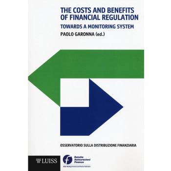 The costs and benefits of financial regulation. Towards a monitoring system