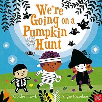 Were Going on a Pumpkin Hunt by Goldie Hawk