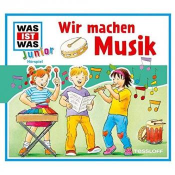 Was Ist Was Junior Folge 26: Wir Machen Musik