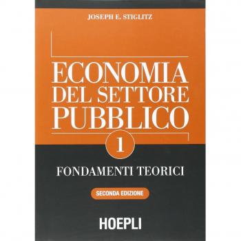 Economia del settore pubblico. Fondamenti teorici (Vol. 1)
