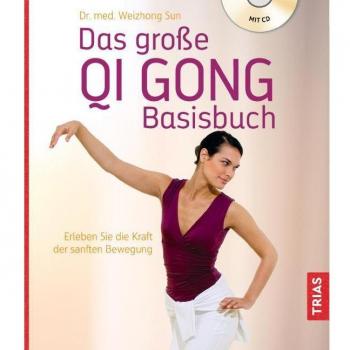 Sun, Weizhong: Das große Qi Gong Basisbuch