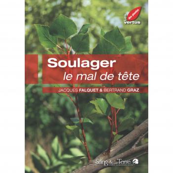 Soulager le mal de tête (Les Vertus des plantes)