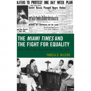 The Miami Times and the Fight for Equality