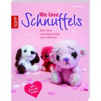 Schnuffels: Mini-Tiere zum Selbernähen und Liebhaben