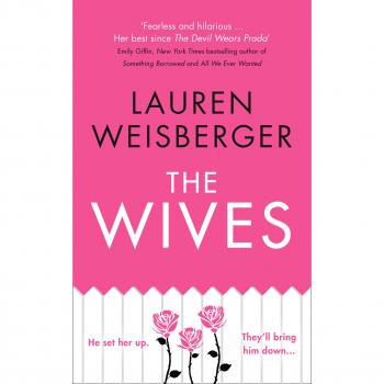 Lauren Weisberger The Wives
