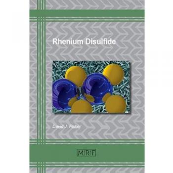 Rhenium Disulfide (Materials Research Foundations, Band 40)