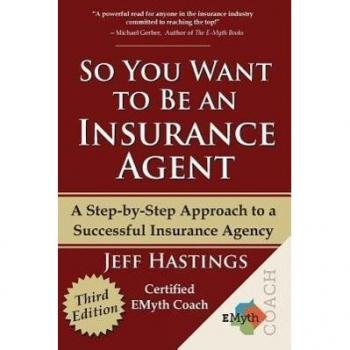 So You Want to Be an Insurance Agent Third Edition