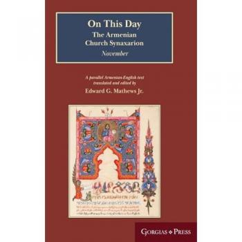 On This Day: The Armenian Church Synaxarion (Yaysmawurk¿)