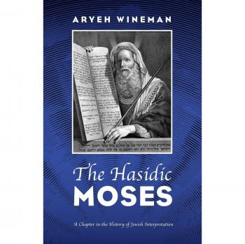 The Hasidic Moses