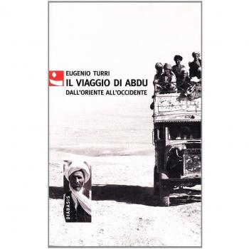 Il viaggio di Abdu. Dall'Oriente all'Occidente