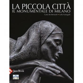 La piccola città. Il Monumentale di Milano. Ediz. a colori