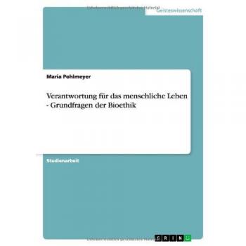 Verantwortung für das menschliche Leben