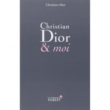 Christian Dior & Moi