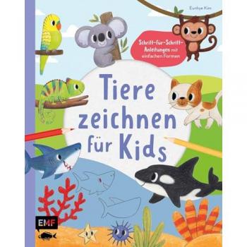 Kim, Eunhye: Tiere zeichnen für Kids