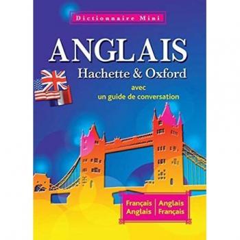Mini dictionnaire Hachette & Oxford : Français-anglais, anglais-français