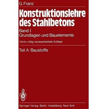 Teil A: Baustoffe: Grundlagen und Bauelemente