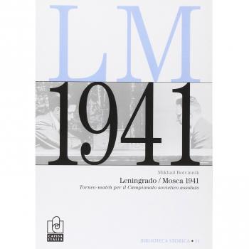 Leningrado/Mosca 1941. Torneo-match per il titolo di campione sovietico assoluto