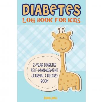 Diabetes Log Book for Kids: Complete Blood Glucose Log Book and Food Journal for Children