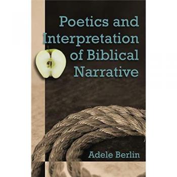 Poetics and Interpretation of Biblical Narrative by Adele Berlin