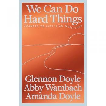 We Can Do Hard Things