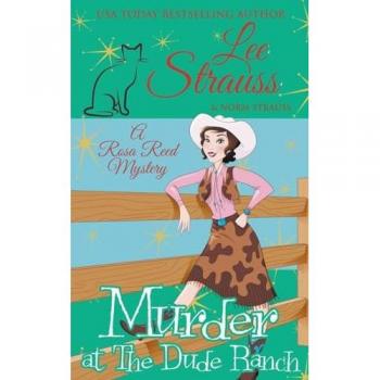 Murder at the Dude Ranch (A Rosa Reed Mystery)