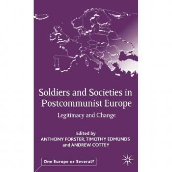 Vitalsource Technologies, Inc. Soldiers And Societies In Postcommunist Europe
