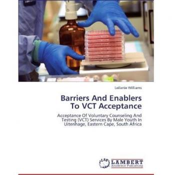 Barriers And Enablers  To VCT Acceptance: Acceptance Of Voluntary Counseling And  Testing