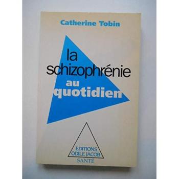 La schizophrenie au quotidien