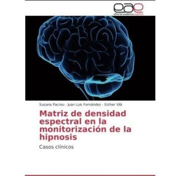Matriz de densidad espectral en la monitorización de la hipnosis: Casos clínicos