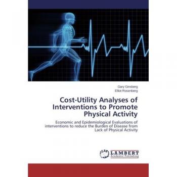Cost-Utility Analyses of Interventions to Promote Physical Activity