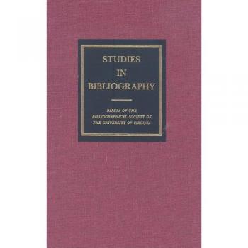 Studies in Bibliography v. 57 by Edited by David L Vander Meulen