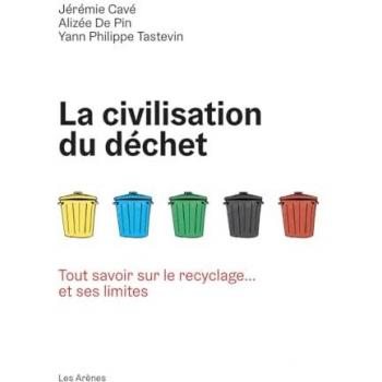 La Civilisation du déchet