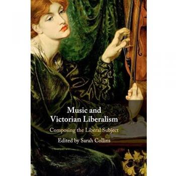 Music and Victorian Liberalism