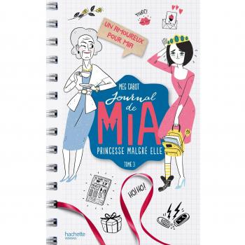 Journal de Mia, princesse malgré elle, Tome 3 : Un amoureux pour Mia