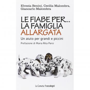 Le fiabe per la famiglia allargata. Un aiuto per grandi e piccini