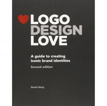LOGO Design Love : A Guide to Creating Iconic Brand Identities
