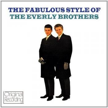 The Fabulous Style Of The Everley Brothers