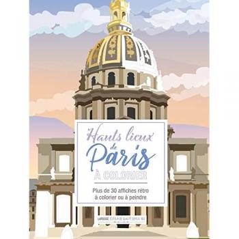 Affiches à colorier Hauts-lieux de Paris: Plus de 30 affiches rétro à colorier ou à peindre
