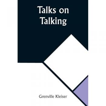 Kleiser, Grenville: Talks on Talking