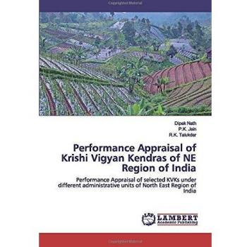 Performance Appraisal of Krishi Vigyan Kendras of NE Region of India