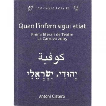 Quan l'infern sigui atiat