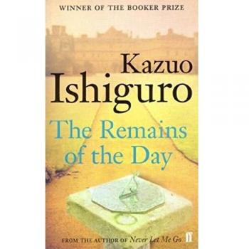REMAINS OF THE DAY, THE: Kazuo Ishiguro