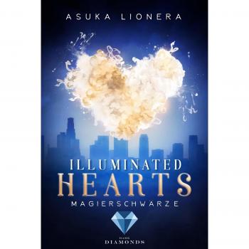 Illuminated Hearts 1: Magierschwärze