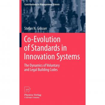 Co-Evolution of Standards in Innovation Systems: The Dynamics of Voluntary and Legal Building Codes